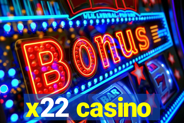 x22 casino
